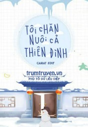 Tôi Chăn Nuôi Cả Thiên Đình