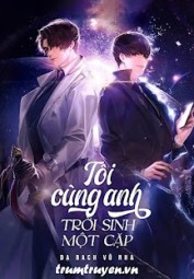 Tôi Cùng Anh Trời Sinh Một Cặp