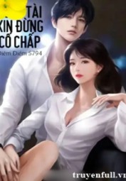 Tổng Tài Xin Đừng Cố Chấp