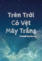 Trên Trời Có Vệt Mây Trắng