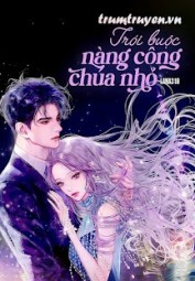 Trói Buộc Nàng Công Chúa Nhỏ