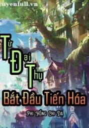 Từ Đại Thụ Bắt Đầu Tiến Hóa
