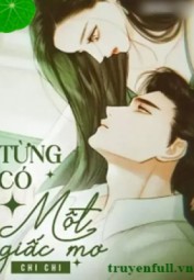 Từng Có Một Giấc Mơ