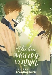 Ước Hẹn: Một Đời Vì Nhau