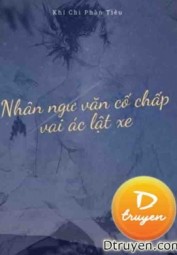 Vai Ác Cố Chấp Trong Tiểu Thuyết Nhân Ngư Lật Xe Rồi