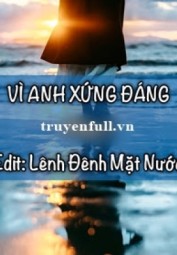 Vì Anh Xứng Đáng