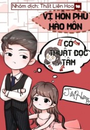 Vị Hôn Phu Hào Môn Có Thuật Đọc Tâm