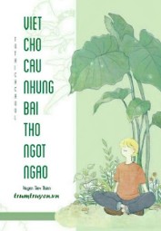 Viết Cho Cậu Những Bài Thơ Ngọt Ngào