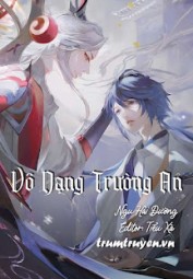 Vô Dạng Trường An