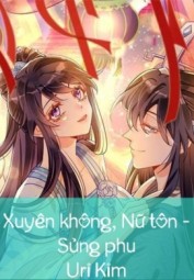 Xuyên Không, Nữ Tôn - Thê Chủ Sủng Phu