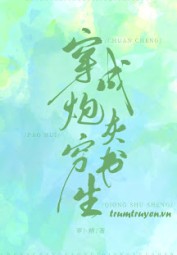 Xuyên Thành Vai Phụ Thư Sinh Nghèo