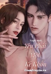 Yêu Phải Một Kẻ Khốn